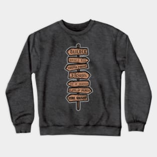 Which way to the Fire Swamp? Crewneck Sweatshirt